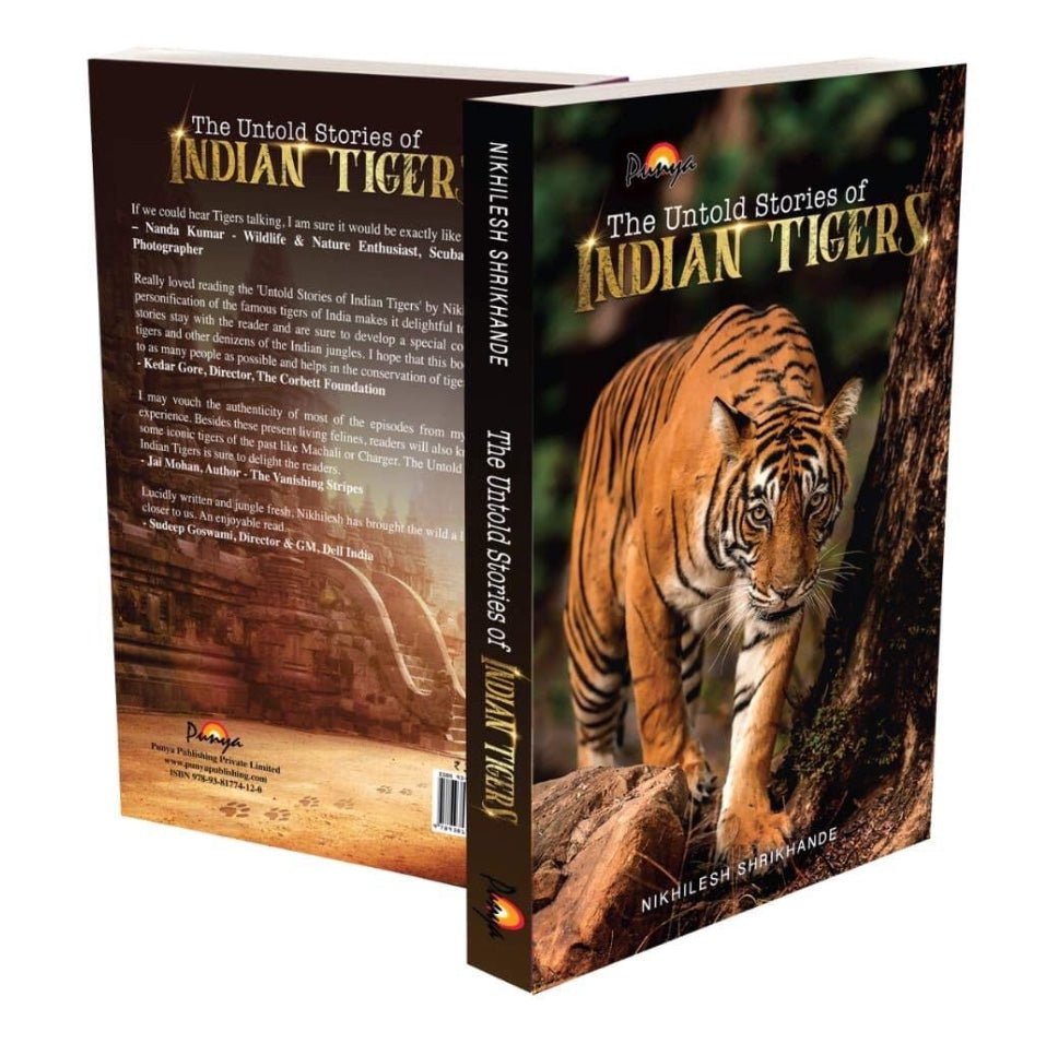 The Untold Stories Of Indian Tigers Book - House Of Junglore